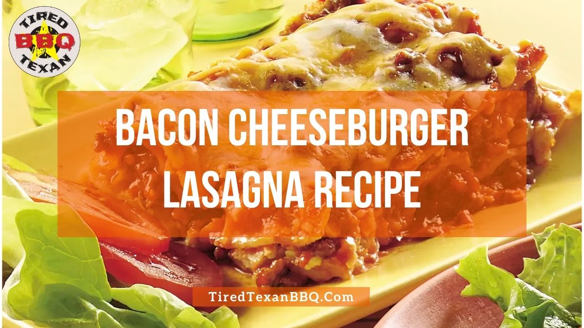 Bacon Cheeseburger Lasagna