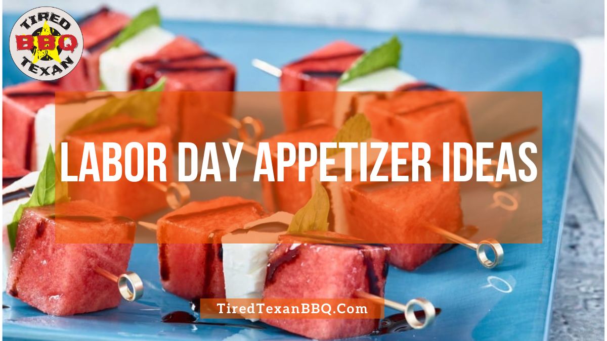 Labor Day Appetizer Ideas
