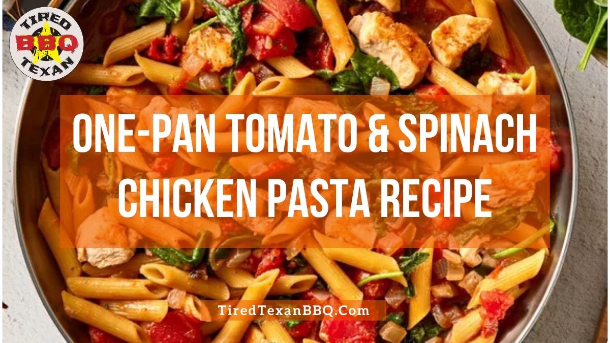 One Pan Tomato & Spinach Chicken Pasta