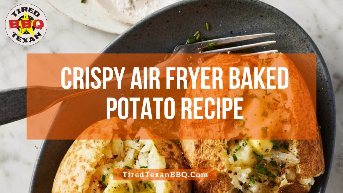 Crispy Air Fryer Baked Potato Recipe
