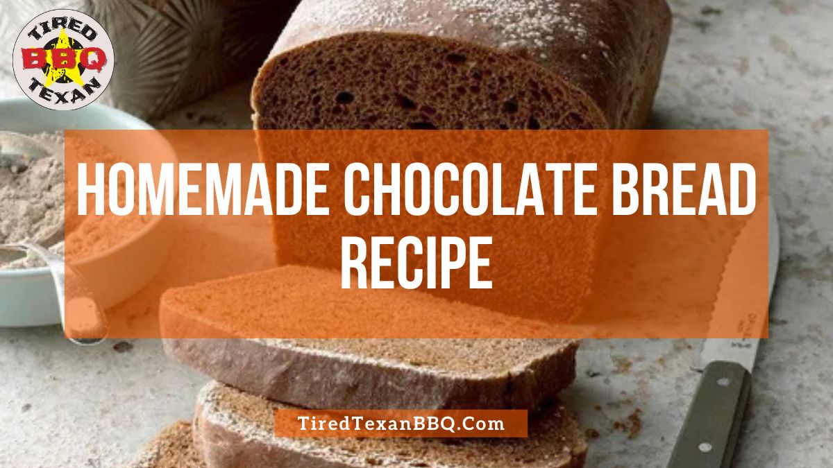 Homemade Chocolate Bread Recipe