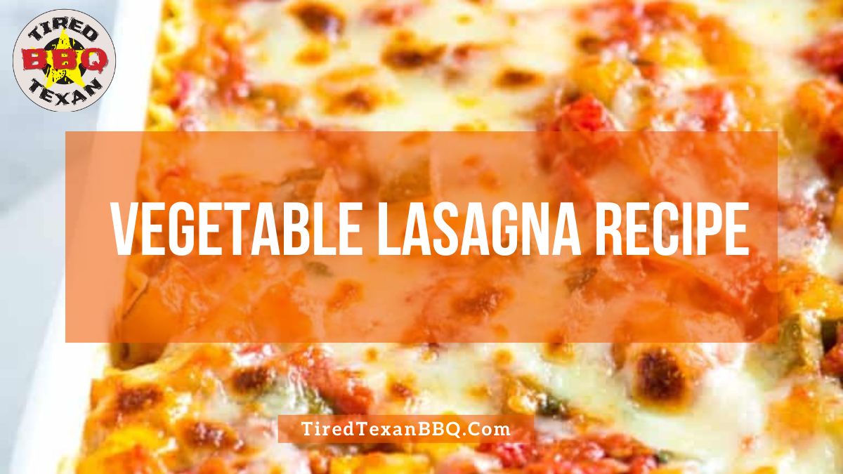 Vegetable Lasagna Recipe